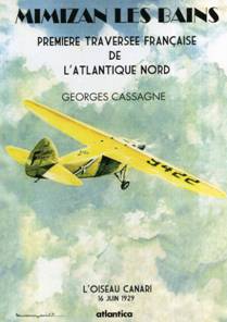 Mimizan les Bains, Premire traverse franaise de l'Atlantique Nord de Georges Cassagne